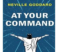 Neville Goddard At Your Command Paperback Book in White Neville Goddard White
