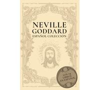 Neville Goddard Español Colección: Los 14 Libros en Español