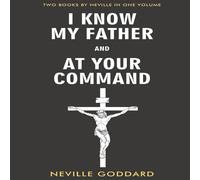 Neville Goddard I Know My Father & At Your Command Paperback Book Neville Goddard Multicolor