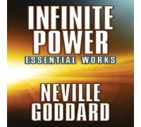 Neville Goddard Infinite Power : Essential Works Paperback Book Neville Goddard Multicolor