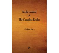 Neville Goddard: The Complete Reader - Volume One - Paperback / softback NEW God