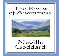 Neville Goddard The Power of Awareness: A Classic Guide to Imagination and Neville Goddard Multicolor