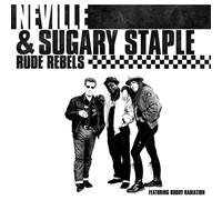 Sugary & Neville Staple - Rude Rebels [VINYL]