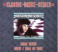 Nevins Jason - Muzik/Hold on Tight