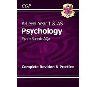 New 2015 A-Level Psychology: AQA Year 1 & AS Complete Revision & Practice by CGP Books (May 22, 2015) Paperback