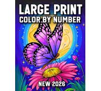 New 2026 Large Print Color by Number Coloring Book: Color by Number Coloring Book with Cute Dogs, Cats, Rabbits, Birds, and Butterflies | Large Print ... Seniors, and Beginners to Relax and Enjoy