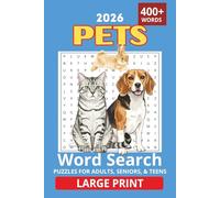 New 2026 Pets Word Search Puzzle Book: Word Searches with Easy to Read Print about Cats, Dogs, Pets and More | 6x9 inches, 110 Pages | 50+ Puzzles ... Gift for Vacations, Holidays and Free Times