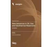 New Advances in Oil, Gas and Geothermal Reservoirs: 3rd Edition