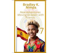 New Adventures: Moving to Spain with Friends: 7 (Junior Da Silva and the Super life Challenge)