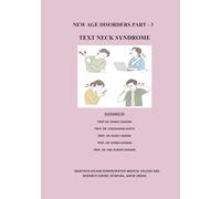 NEW AGE DISORDERS MANAGED WITH HOMEOPATHY PART 3: TEXT NECK SYNDROME