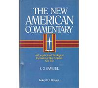 New American Commentary VOL.7 1&2 Samuel: An Exegetical and Theological Exposition of Holy Scripture