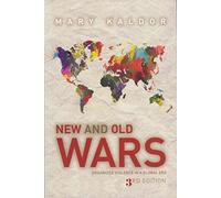 New and Old Wars: Organised Violence in a Global Era, 3rd Edition