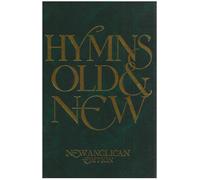 New Anglical Hymns: Old and New- Full Music (Hymns Old & New) [Hardcover]
