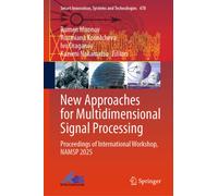 New Approaches for Multidimensional Signal Processing : Proceedings of International Workshop, NAMSP 2025