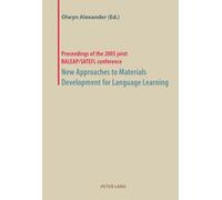 New Approaches to Materials Development for Language Learning: Proceedings of the 2005 Joint BALEAP/SATEFL Conference