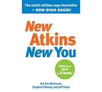 New Atkins For a New You: The Ultimate Diet for Shedding Weight and Feeling Great