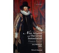 New Atlantis and The Great Instauration (Crofts Classics)