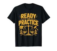 New Attorney Ready Practice Law Bar Exam Behind First Case T-Shirt