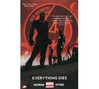 New Avengers Volume 1: Everything Dies (Marvel Now) (New Avengers: Marvel Now!)
