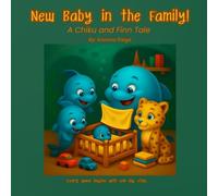 New Baby in the Family!: A Chiku and Finn Tale