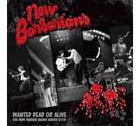 New Barbarians - Wanted Dead Or Alive
