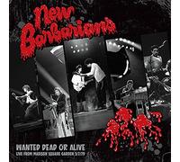 New Barbarians - Wanted Dead Or Alive [VINYL]