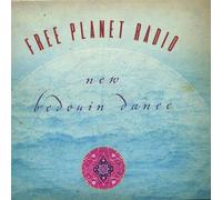 New Bedouin Dance by Free Planet Radio (2004-07-06)