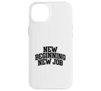 New Beginning New Job Case for iPhone 14 Plus