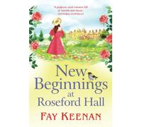 New Beginnings at Roseford Hall: Escape to the country for a BRAND NEW heartwarming series from Fay Keenan (Roseford, 1)