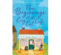 New Beginnings at the Cosy Cat Cafe : The purrfect uplifting, feel-good read!