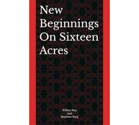 New Beginnings On Sixteen Acres