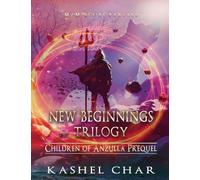 New Beginnings Trilogy: Children of Anzulla Prequel. M/M Sci-Fi Fantasy: 0