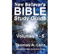 New Believer's Bible Study Guide: Volumes 1 - 5 of Series: Volume 6