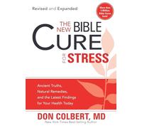 New Bible Cure for Stress The PB (New Bible Cure (Siloam)): Ancient Truths, Natural Remedies, and the Latest Findings for Your Health Today