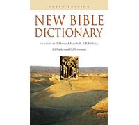 New Bible Dictionary (Volume 1) (The New Bible Set)