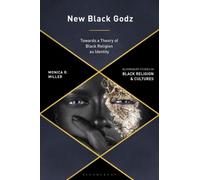 New Black Godz : Towards a Theory of Black Religion as Identity