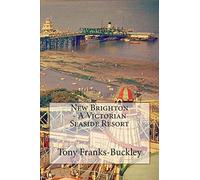 New Brighton - A Victorian Seaside Resort