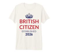 New British Citizen, Established 2026, Proud New UK Citizen Premium T-Shirt
