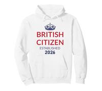New British Citizen, Established 2026, Proud new UK citizen Pullover Hoodie