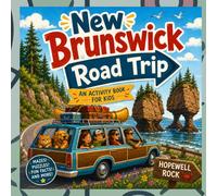 New Brunswick Road Trip