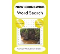 New Brunswick word Search Puzzle Book: Word Searches with Easy-to-Read Print about New Brunswick, Heritage , Culuture and More | 6x9 inches, 110 pages ... Gift for Vacations, Holidays and free time
