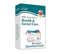 New BTEC Tech Award in Health & Social Care: Revision Question Cards (CGP BTEC Tech Awards)