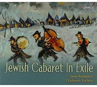 New Budapest Orpheum Society - JEWISH CABARET IN EXILE