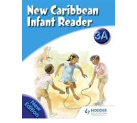 New Caribbean Reader: Reader Book 3a (2008 Edition)