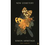 New Cemetery : The new collection from the Poet Laureate