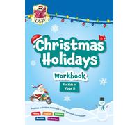New CGP Christmas Holidays Activity Workbook - for kids in Year 5 (ages 9-10) (CGP Holiday Workbooks)