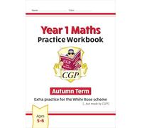 New CGP KS1 Maths Workbook - Year 1 Autumn Term (extra practice for the White Rose scheme) (CGP Maths Mastery)