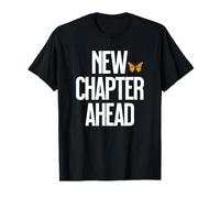 New Chapter Ahead Monarch Butterfly New Beginning T-Shirt