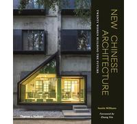 New Chinese Architecture – Twenty Women Building the Future – Thames & Hudson
