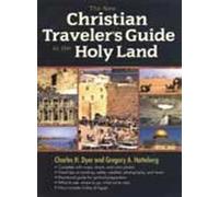 New Christian Traveler's Guide To The Holy Land, The